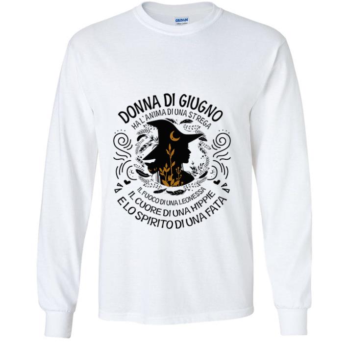 Awesome Witch Donna di giugno ha l’anima di una strega il fuoco di una leonessa shirt