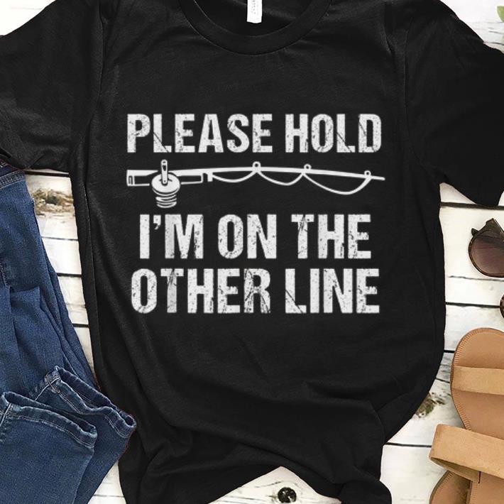 Please Hold I'm On The Other Line Fishing Pole