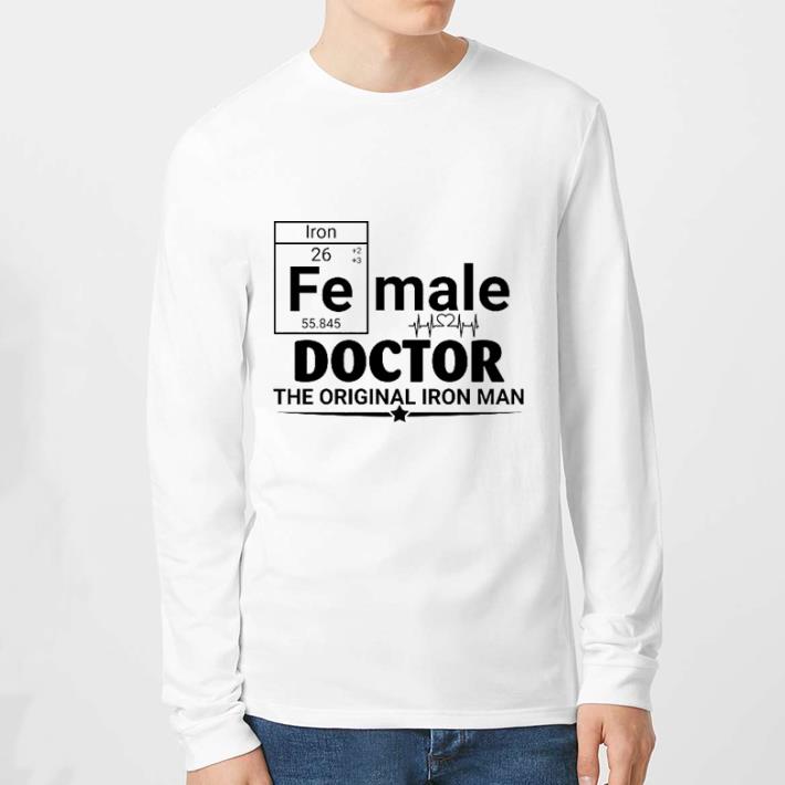 Premium Female Doctor the original Iron Man shirt