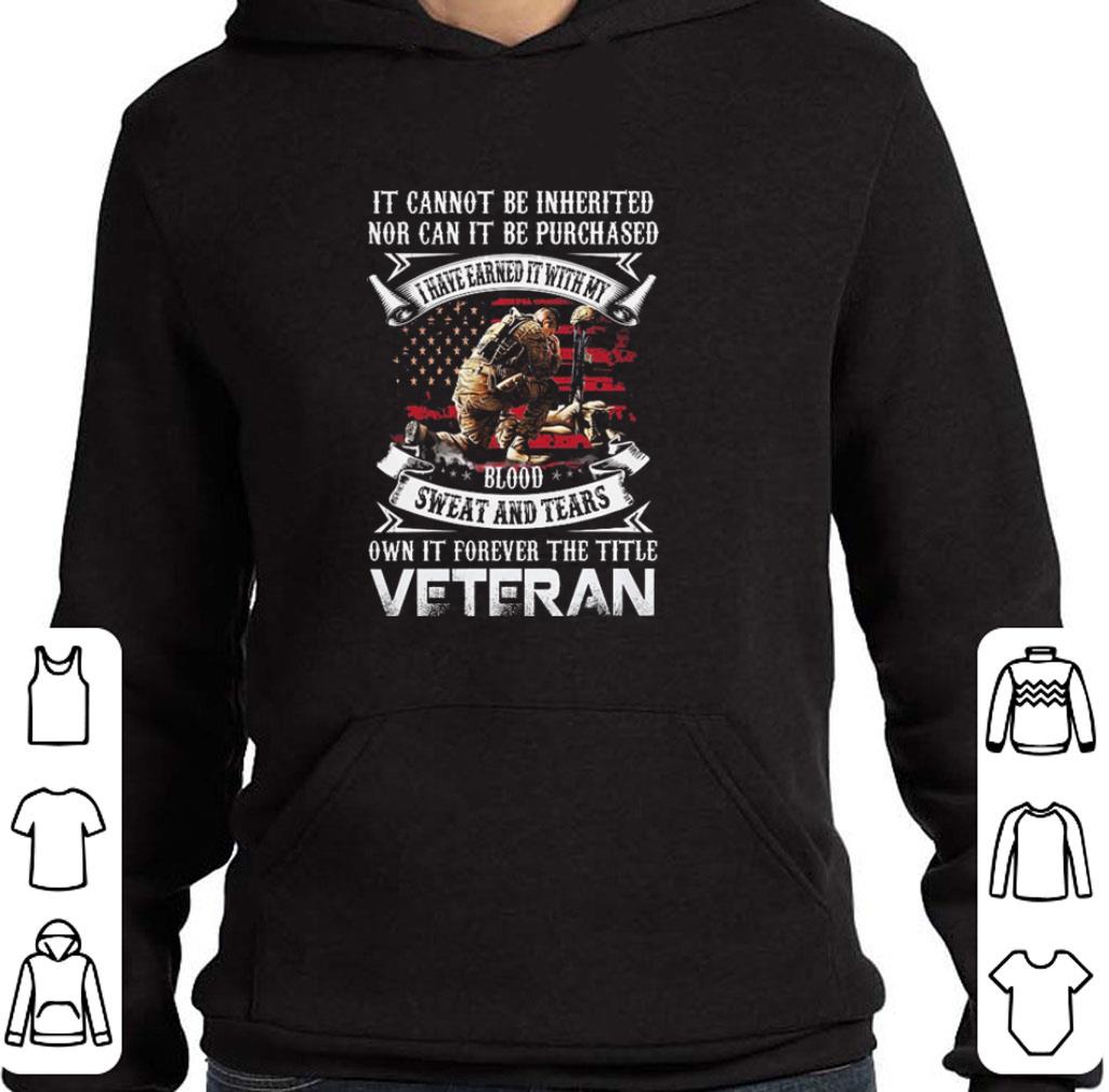 Premium It cannot be inherited nor can it be purchased i have earned it shirt