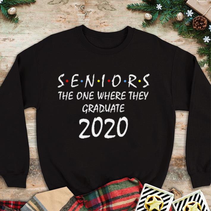 Premium Seniors 2020 the one where they graduate 2020 shirt