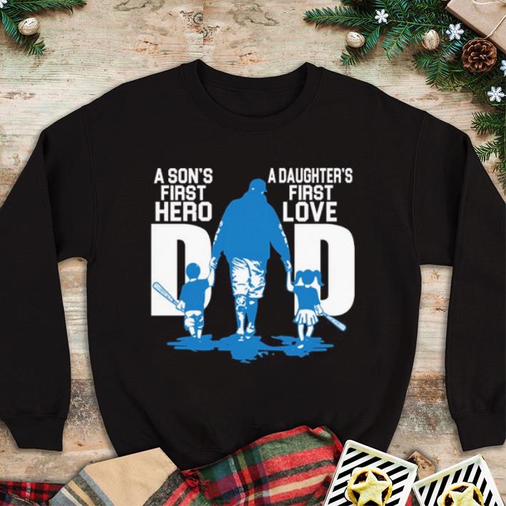Top A son’s first hero dad a daughter’s first love shirt
