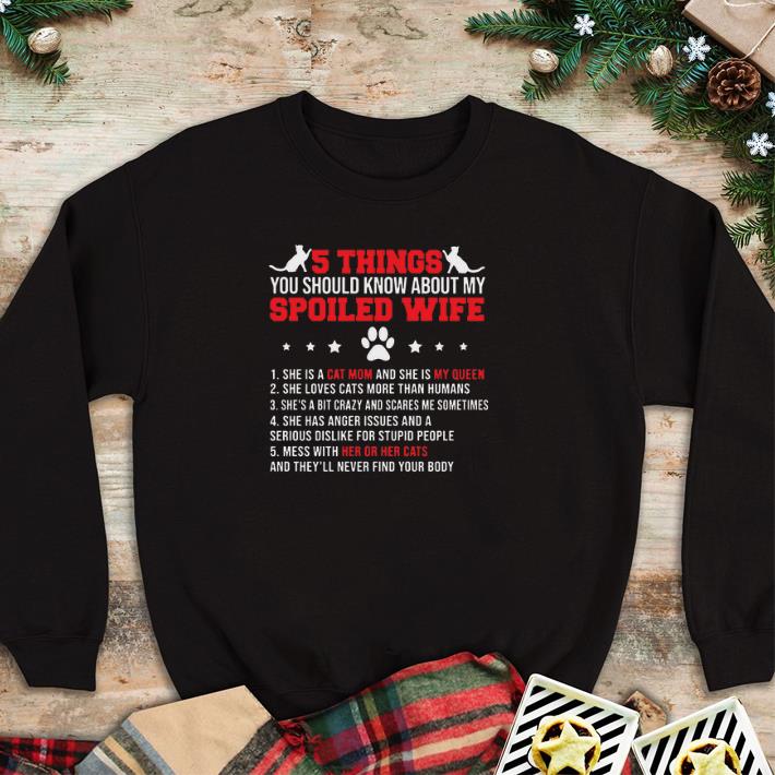 Top Cats 5 thing you should know about my spoiled wife cat mom shirt