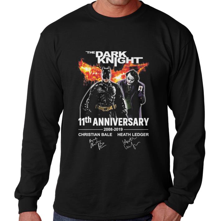 Awesome The Dark Knight 11th Anniversary 2008-2019 shirt