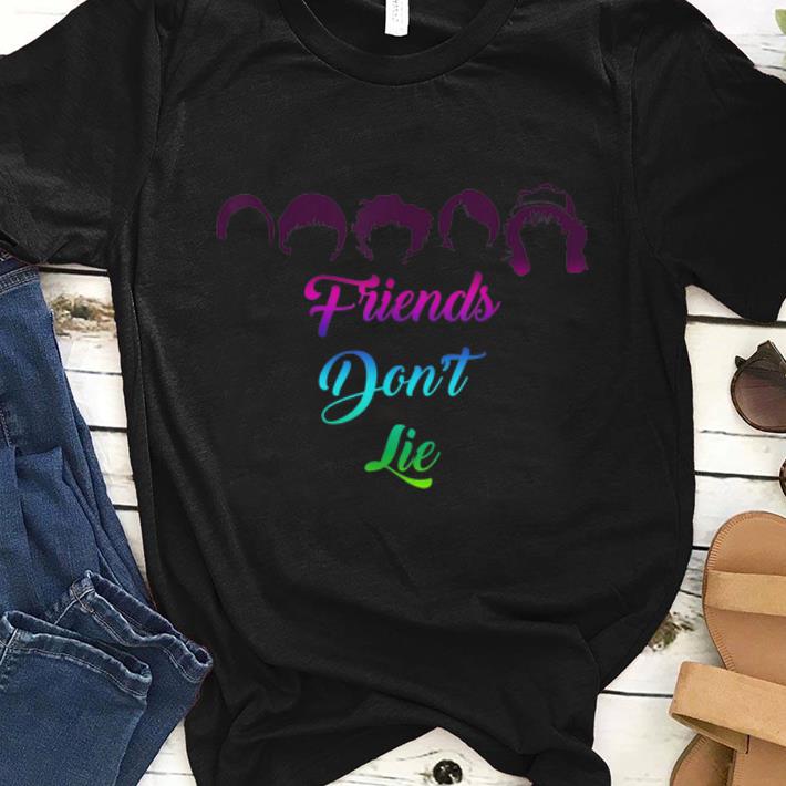 Official Friends Dont Lie Girls Friends shirt