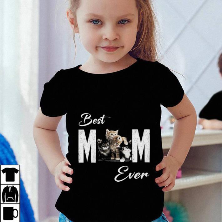 Premium Best mom ever cats shirt