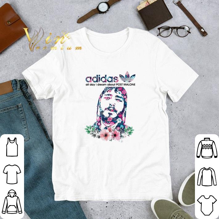 Awesome adidas all day I dream about Post Malone Flower shirt