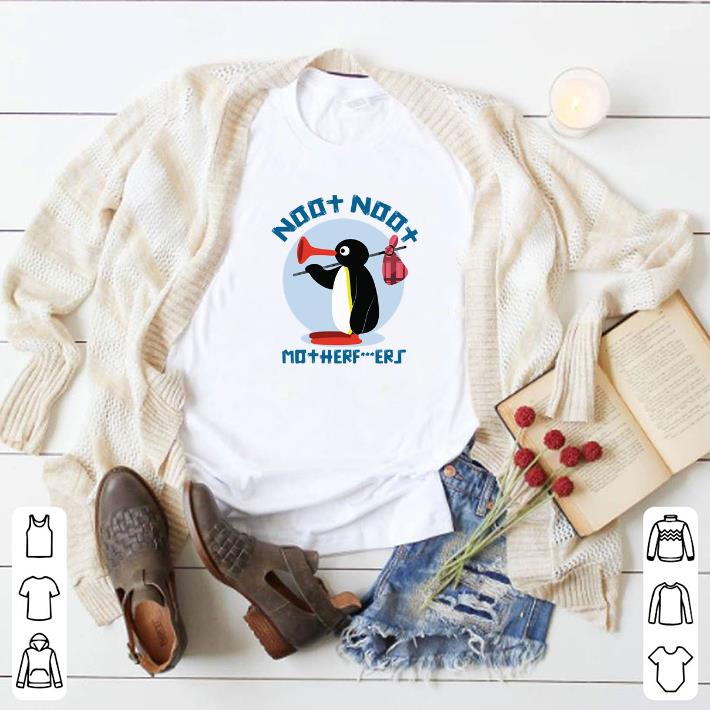 Funny Pingu Noot noot motherfuckers shirt