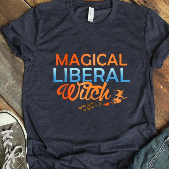 Hot Magical Liberal Witch Halloween Costume Funny Gift shirt