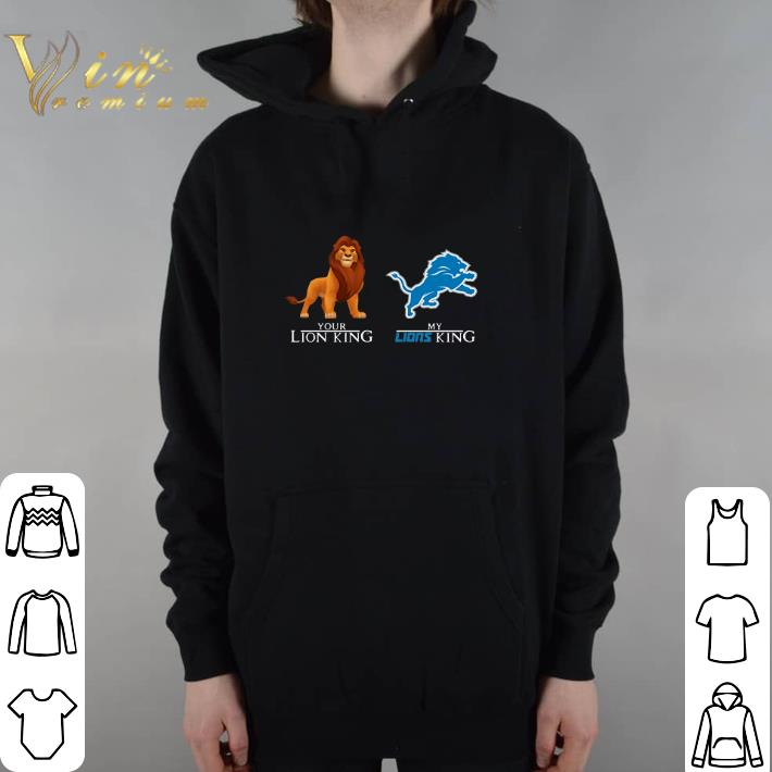 Hot Simba your Lion King Detroit Lions My Lions King hoodie shirt 7 Hot Simba your Lion King Detroit Lions My Lions King hoodie shirt