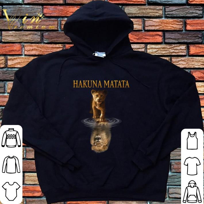 Official Hakuna Matata Simba reflection Mufasa The Lion King 2019 shirt