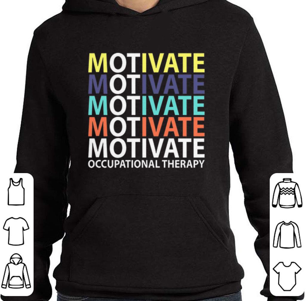 Premium Motivate Occupational Therapy Vintage shirt