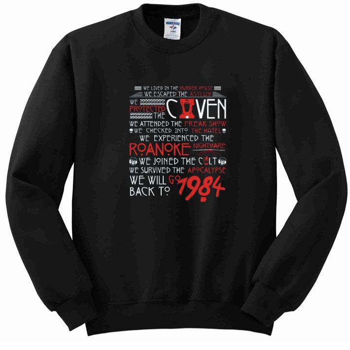 Premium We lived in the murder house we escaped the asylum we protected caven shirt