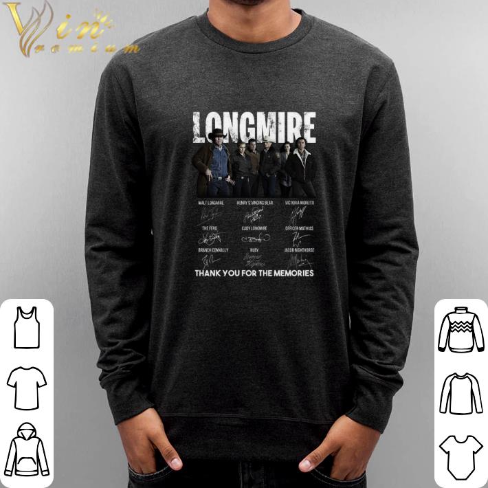 Top Longmire signatures thank you for the memories-Recovered shirt
