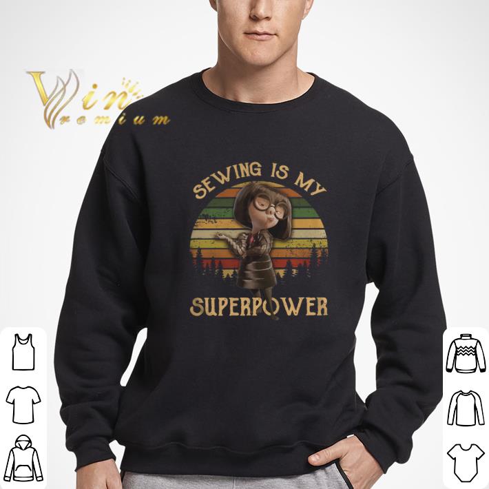 Top Sunset Edna Mode sewing is my superpower sunset shirt