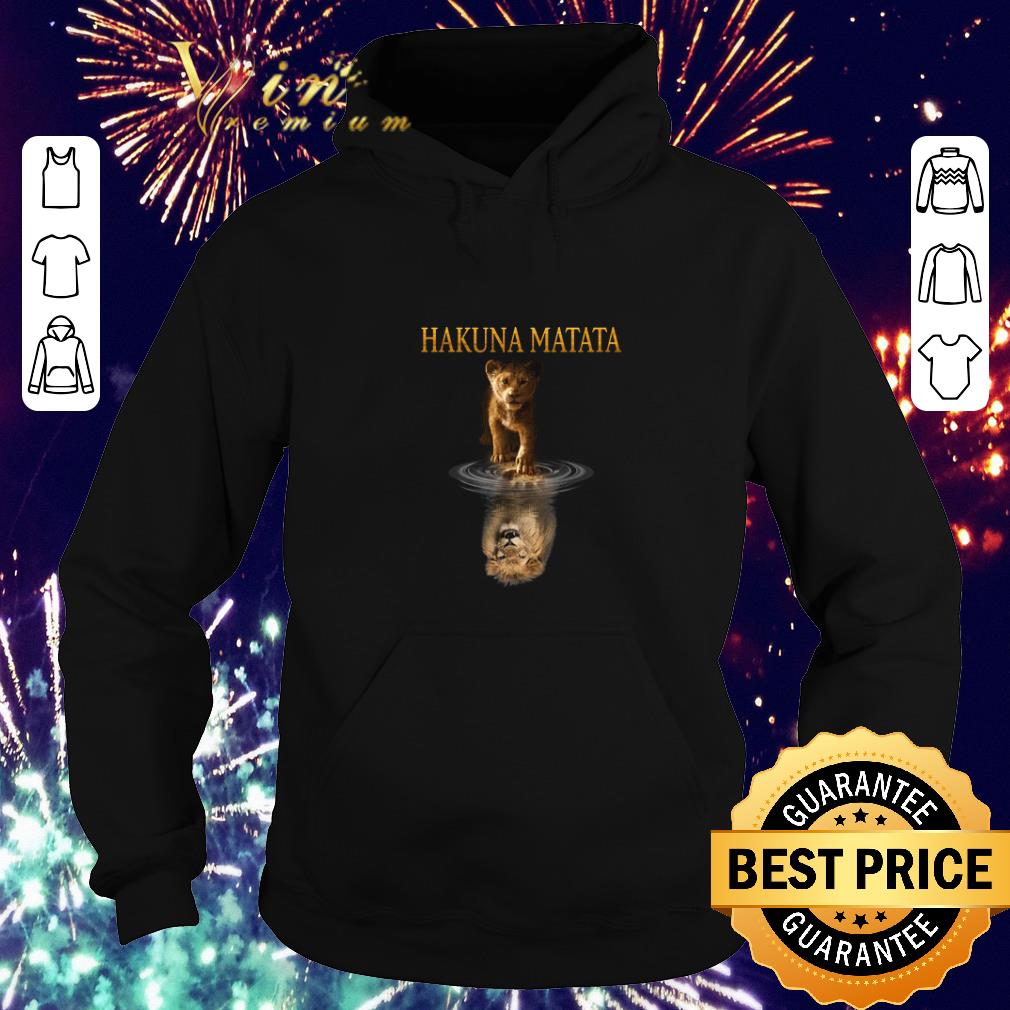 Awesome Hakuna Matata Simba reflection Mufasa The Lion King 2019 shirt