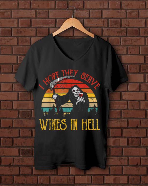 Awesome Vintage I Hope They Serve Wines In Hell Halloween Costume shirt