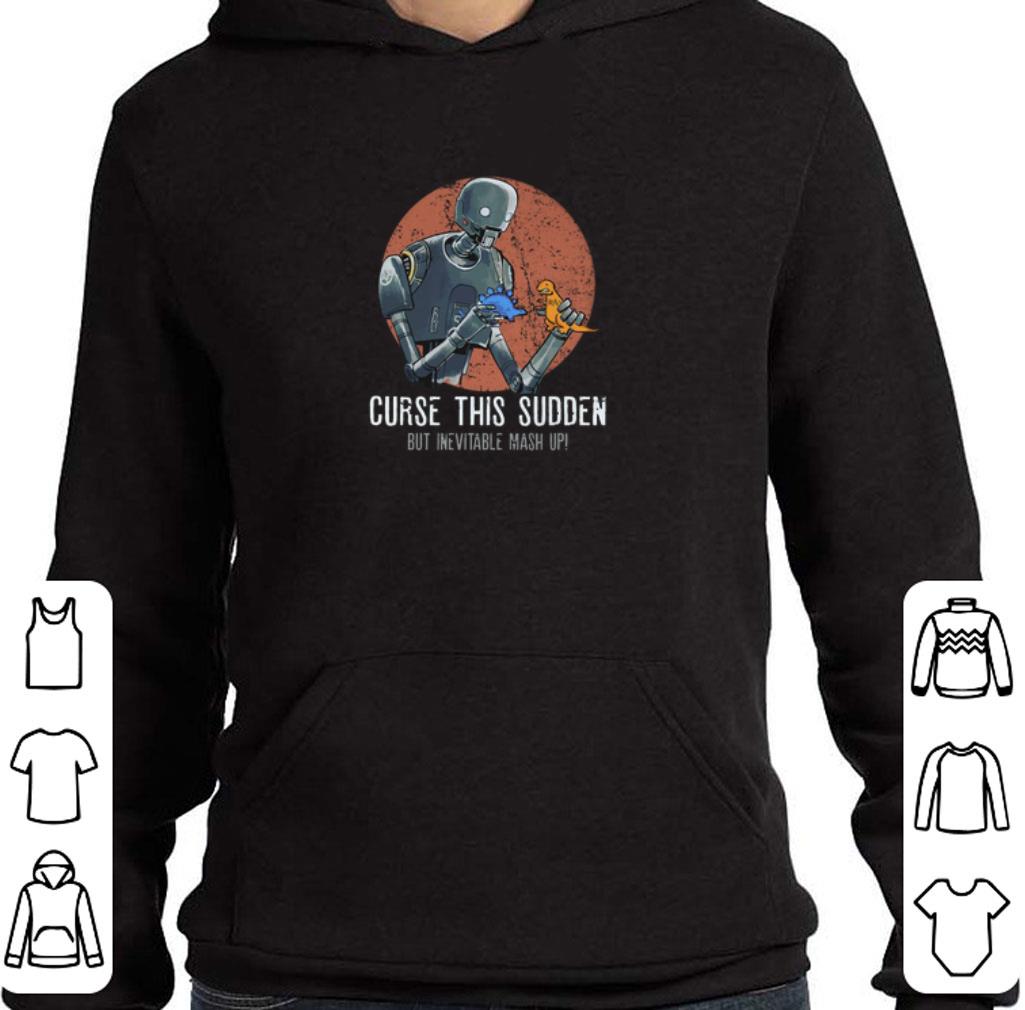 Hot Star Wars Rogue One curse this sudden but inevitable mash up shirt 7 Hot Star Wars Rogue One curse this sudden but inevitable mash up shirt