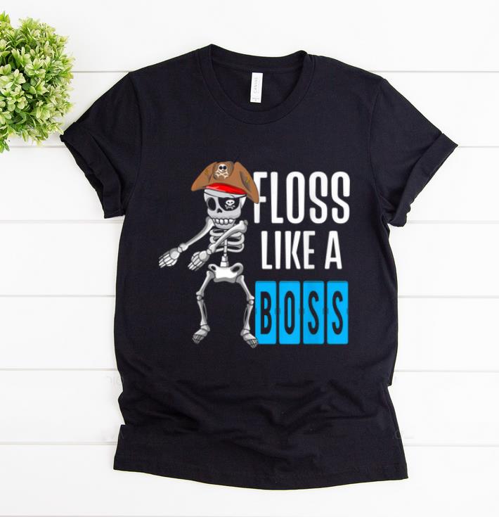 Original Floss Like A Boss - Flossing Skeleton Pirate Halloween shirt