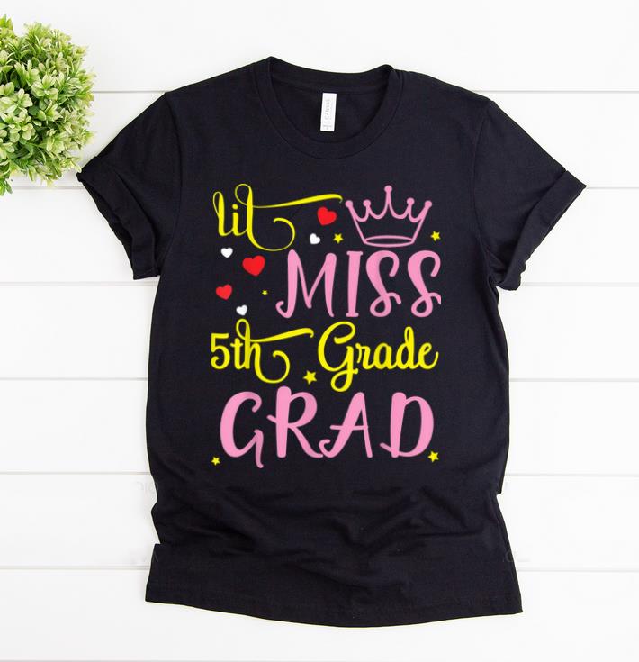 Original Lil Miss Queen Princess 5th Grade Grad Happy Graduate shirt