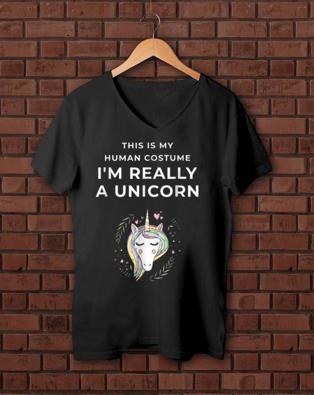Original This Is My Human Costume I'm Really A Unicorn Halloween shirt