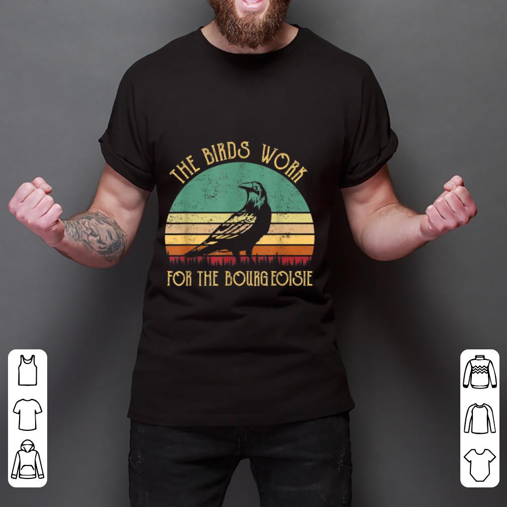 The Birds Work For The Bourgeoisie Vintage Retro Animal Sweatshirt