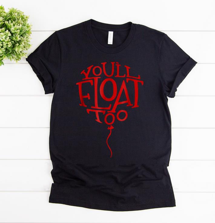 Pretty Red Balloon You'll Float Too Halloween Horror shirt