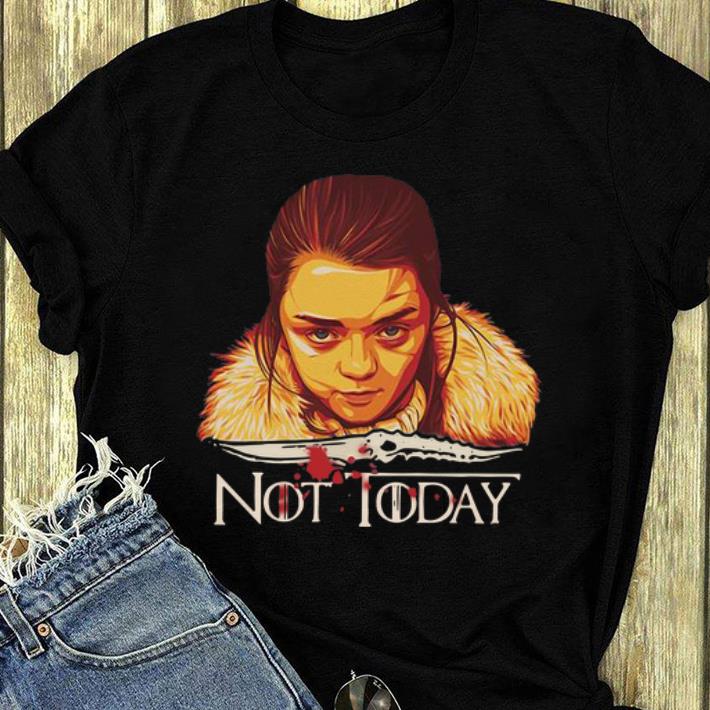 Awesome Arya Stark Catspaw Blade Not Today Game of Thrones shirt