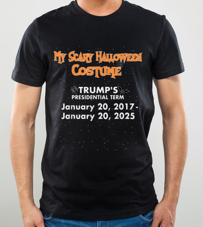 Hot My Scary Halloween Costume Funny Anti Trump shirt