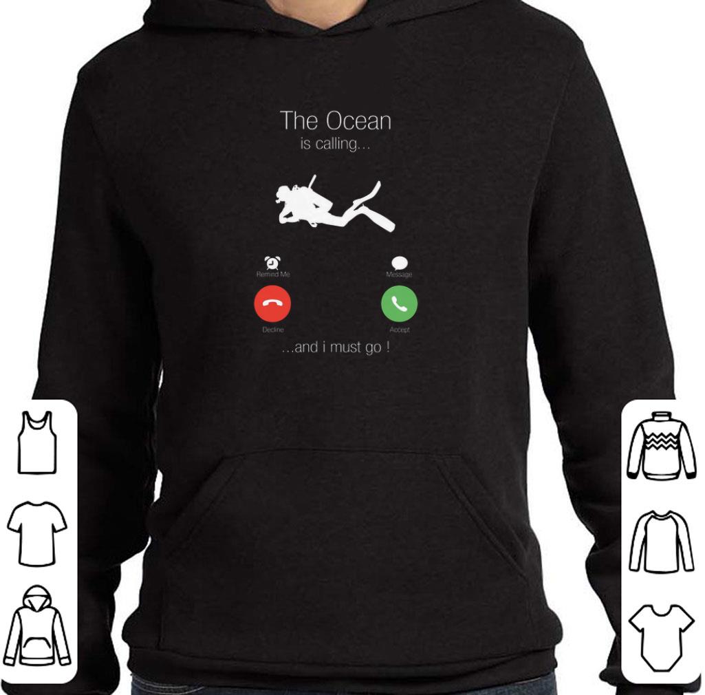 Official Scuba diving the ocean is calling and i must go shirt 7 Official Scuba diving the ocean is calling and i must go shirt