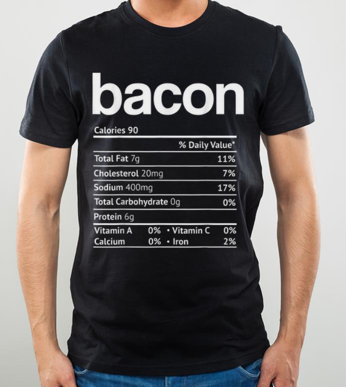 Original Bacon Nutrition Facts Funny Thanksgiving Christmas food shirt