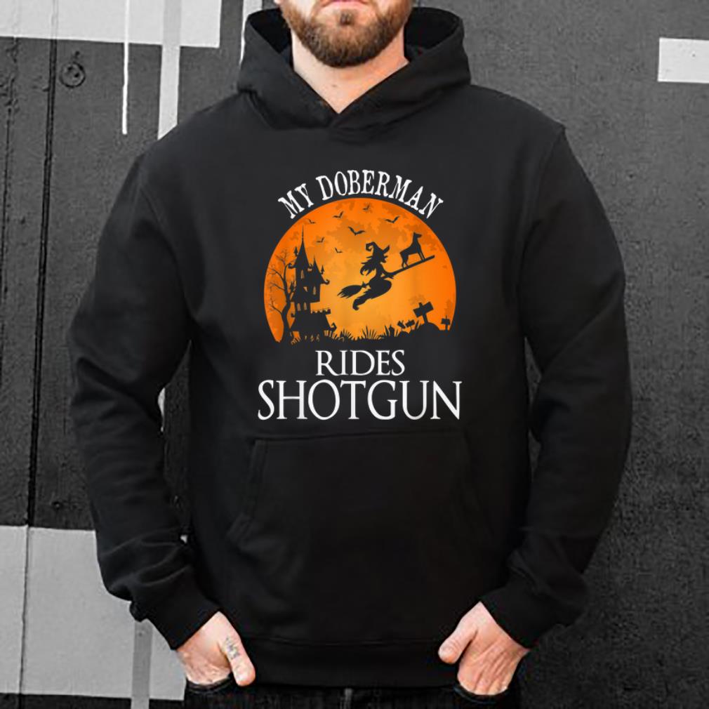 Original Doberman Rides Shotgun Dog Lover Halloween Party Gift shirt