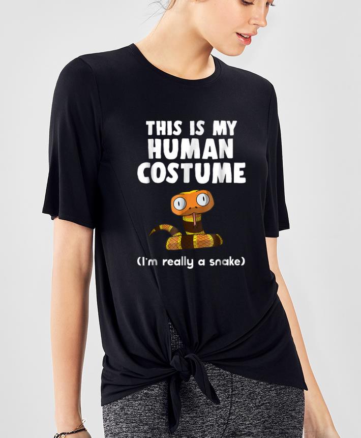 Original This Is My Human Costume I'm Really A Snake Halloween shirt
