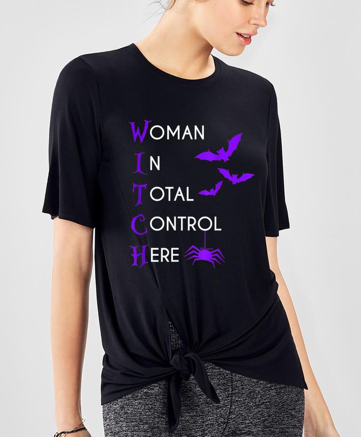 Original Woman In Total Control Here Witch Halloween for Women shirt