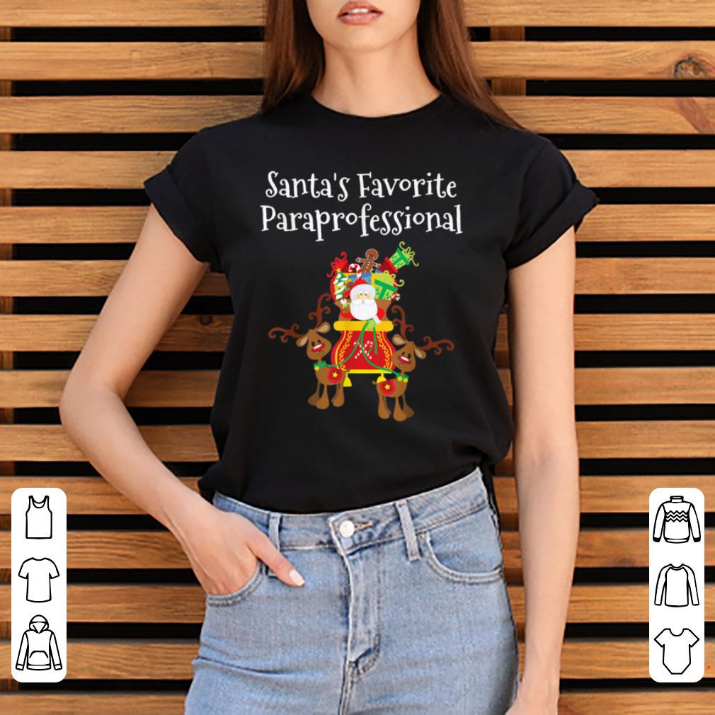 Pretty Paraprofessional Christmas Santa's Favorite Classroom Aide shirt