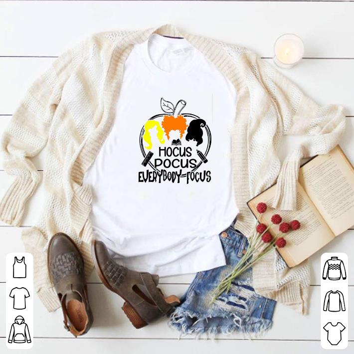 Pretty Teachers Hocus Pocus everybody focus shirt