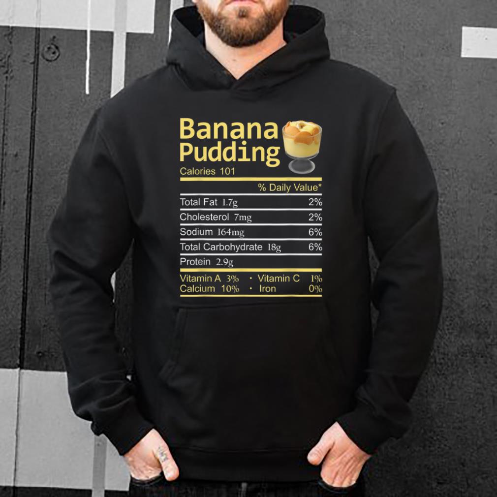 Awesome Banana Pudding Nutrition Facts Funny Thanksgiving Christmas shirt