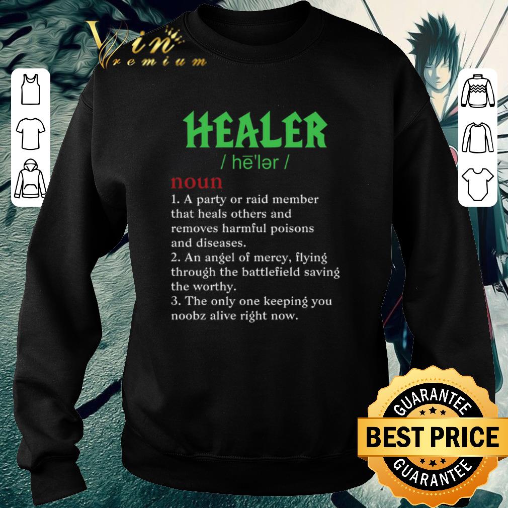Awesome Healer definition noun a party or raid member that heals others shirt