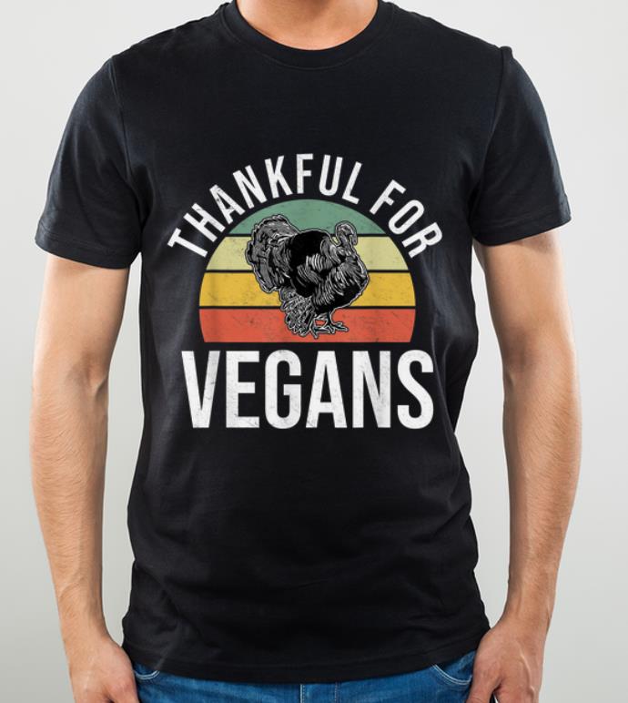 Awesome Vintage Vegan Thanksgiving Turkey Funny Thankful For Vegans shirt