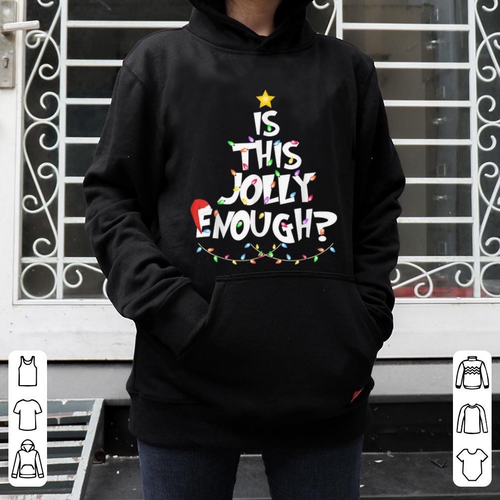 Hot Funny Christmas Tree Is This Jolly Enough sweater