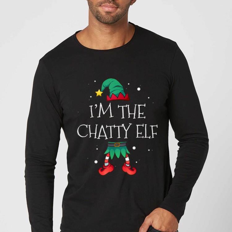 Hot I'm The Chatty Elf Matching Family Outfits Christmas shirt