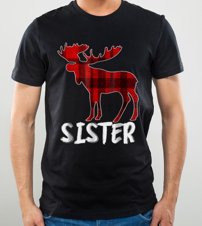 Hot Sister Moose Plaid Christmas Pajama Family Matching shirt