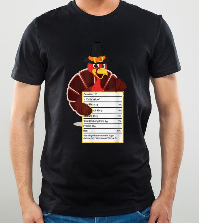 Hot Turkey Nutrition Funny Thanksgiving Costume shirt