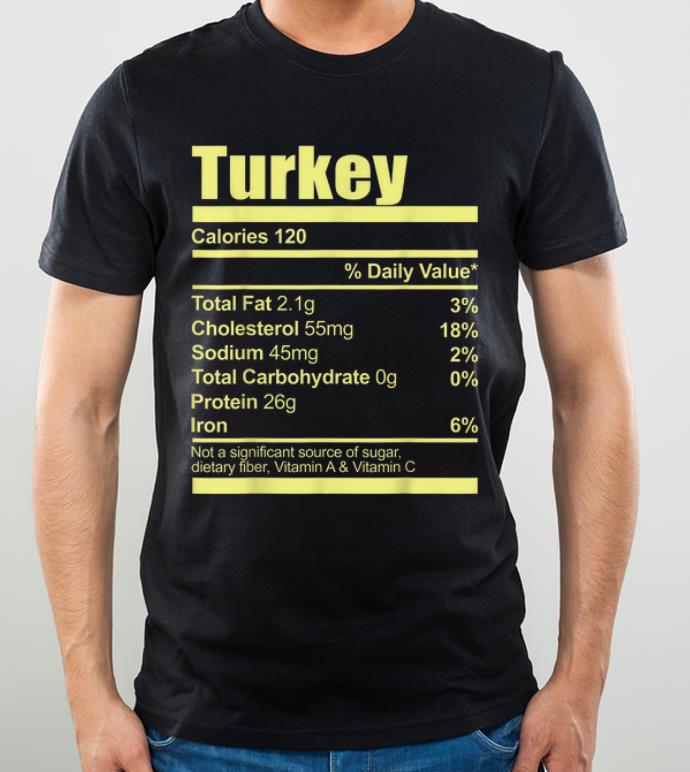 Hot Turkey Nutrition Thanksgiving Costume Women Men Gift shirt