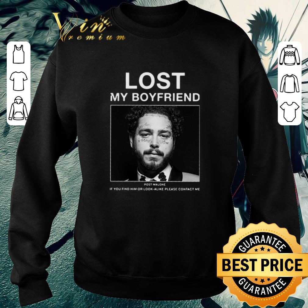 Official Lost my boyfriend Post Malone if you find him or look alike shirt