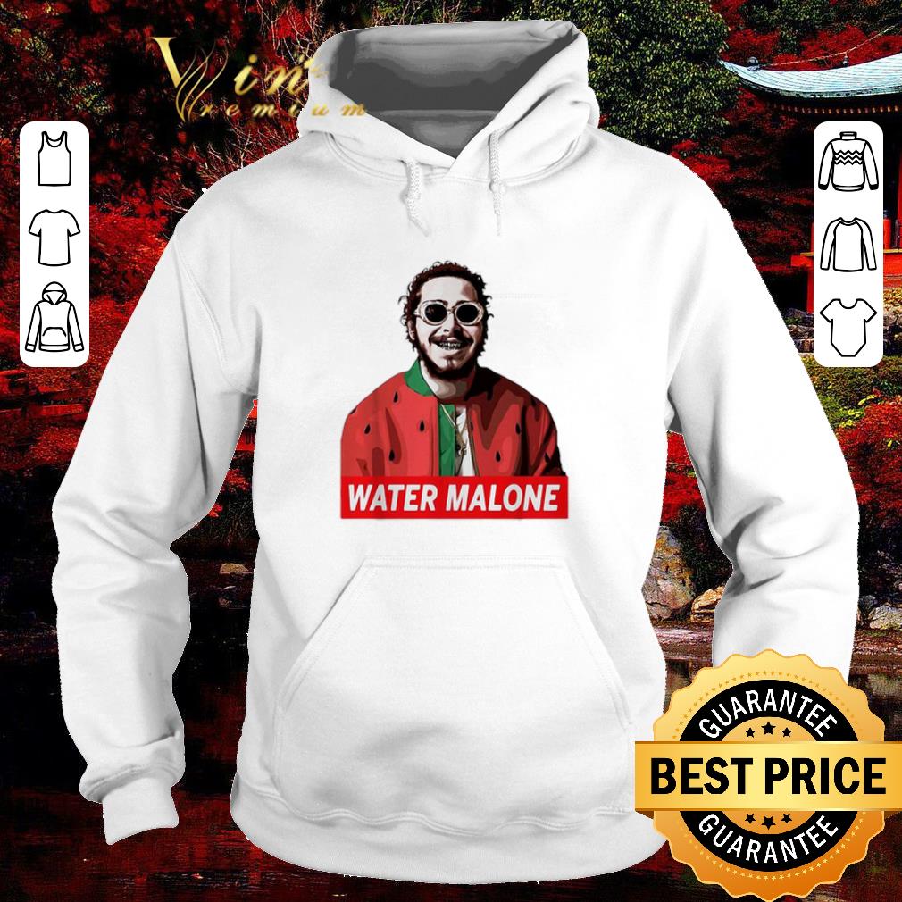 Premium Post Malone Water Malone shirt, hoodie, sweater, longsleeve tshirt