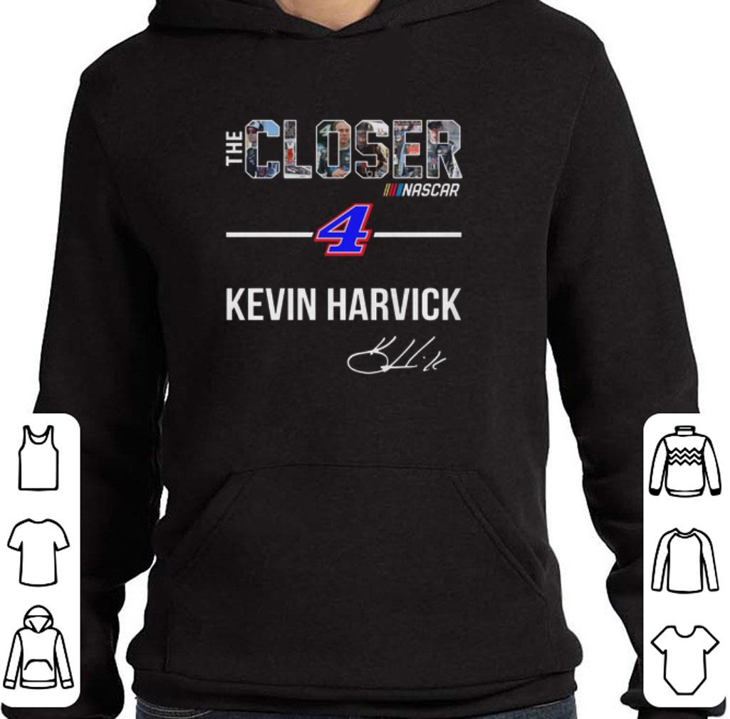 Premium The Closer Nascar 4 Kevin Harvick signature shirt