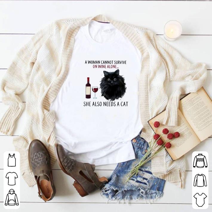 Top A Woman Cannot Survive On Wine Alone She Also Needs Cat shirt