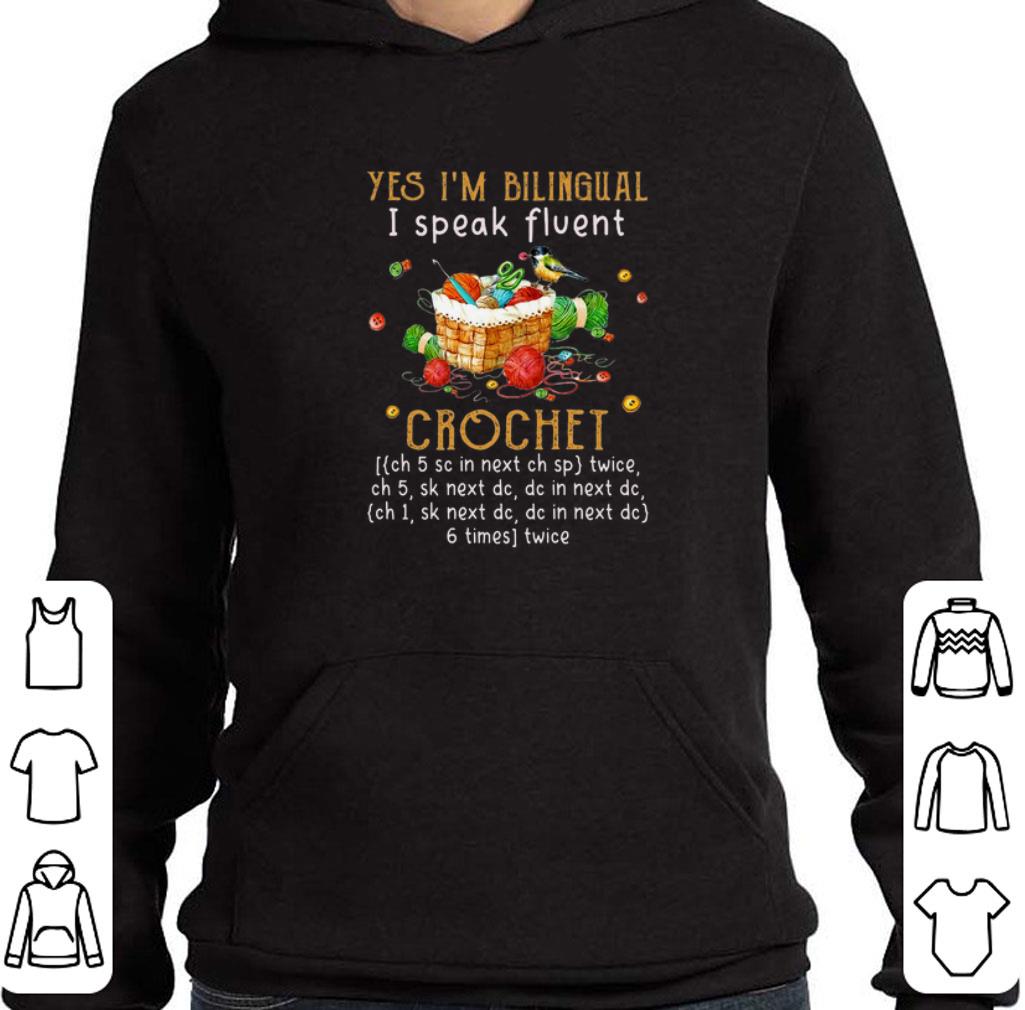 Top Yes i'm bilingual i speak fluent crochet shirt