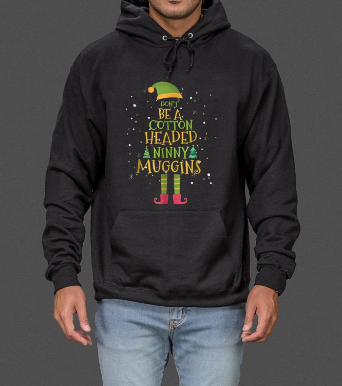 Original Don't be a Cotton Headed Ninny Muggins Elf Christmas sweater